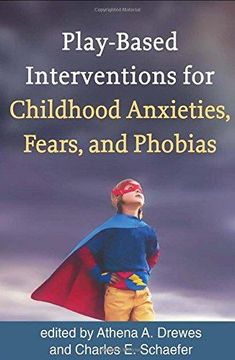 portada Play-Based Interventions for Childhood Anxieties, Fears, and Phobias (in English)