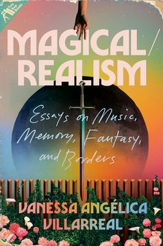 portada Magical/Realism: Essays on Music, Memory, Fantasy, and Borders (in English)