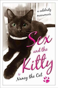 portada Sex and the Kitty: A Celebrity Meowmoir 