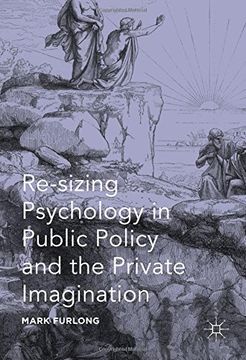 portada Re-sizing Psychology in Public Policy and the Private Imagination