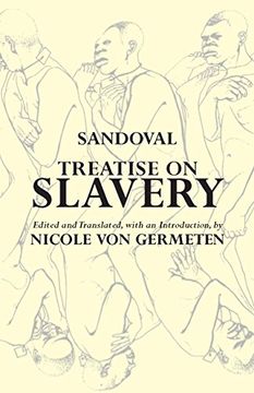 portada Treatise on Slavery: Selections From de Instauranda Aethiopum Salute (Hackett Classics) 