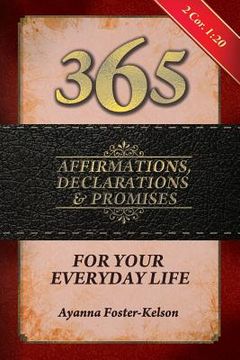 portada 365 Affirmations, Declarations & Promises: For Your Everyday Life (en Inglés)