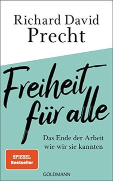 portada Freiheit für Alle: Das Ende der Arbeit wie wir sie Kannten (in German)