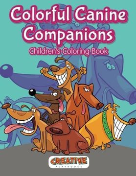 portada Colorful Canine Companions Children?s Coloring Book