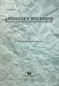 portada Antiguos y Modernos. Presencias Clásicas, de la Antigüedad al Siglo xxi (in Spanish)
