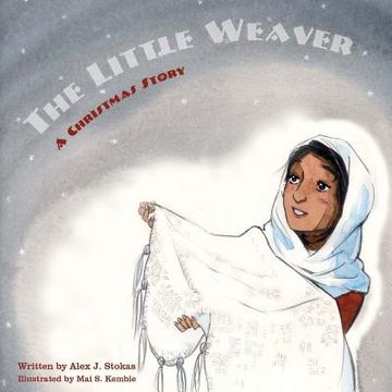 portada The Little Weaver: A Christmas Story (en Inglés)