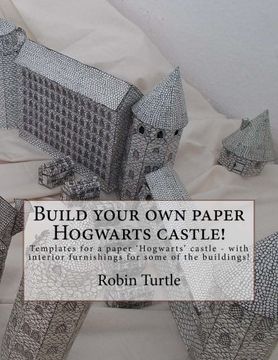 portada Build Your own Paper Hogwarts Castle! Templates for 20 Black-And-White Buildings (en Inglés)