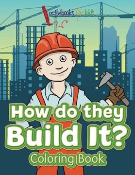 portada How Do They Build It? Coloring Book