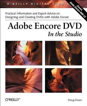 portada Adobe Encore dvd in the Studio (O'reilly Digital Studio) (en Inglés)