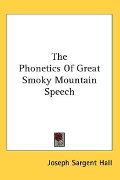 portada the phonetics of great smoky mountain speech (en Inglés)