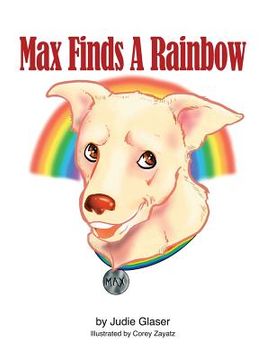 portada Max Finds A Rainbow (en Inglés)