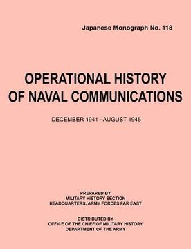 portada operational history of naval communications december 1941 - august 1945 (japanese mongraph, number 118)