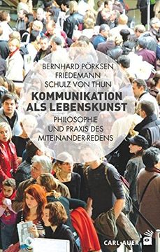 portada Kommunikation als Lebenskunst: Philosophie und Praxis des Miteinander-Redens (en Alemán)