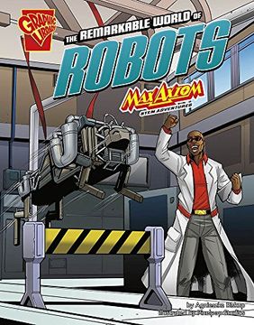 portada The Remarkable World of Robots: Max Axiom STEM Adventures (en Inglés)
