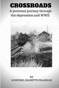 portada Crossroads: A personal journey through the depression & WWII