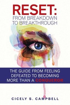 portada Reset: from Breakdown to Breakthrough: The Guide from Feeling Defeated to Becoming More Than a Conqueror (en Inglés)