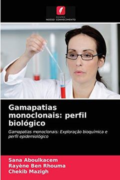 portada Gamapatias Monoclonais: Perfil Biológico (en Portugués)