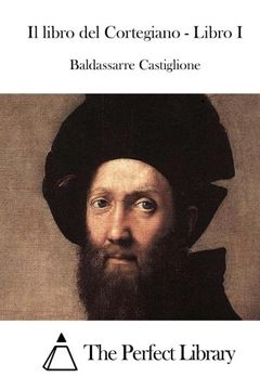 portada Il libro del Cortegiano - Libro I (Perfect Library) (Italian Edition)