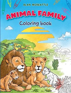 portada Animal Family Coloring Book: Baby Animals and Lovely Pets for Coloring (Animal Coloring Rhymes) 