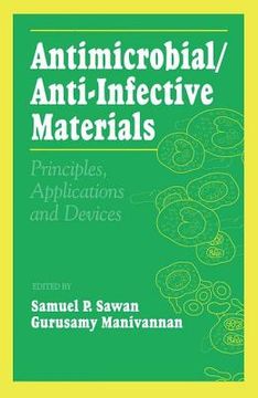 portada Antimicrobial/Anti-Infective Materials: Principles and Applications
