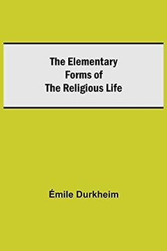 portada The Elementary Forms of the Religious Life (en Inglés)