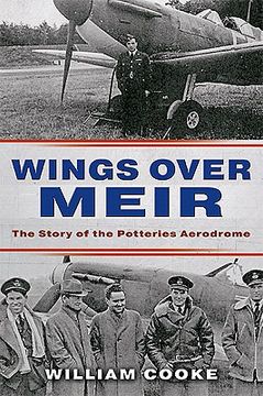 portada Wings Over Meir: The Story of the Potteries Aerodrome (en Inglés)