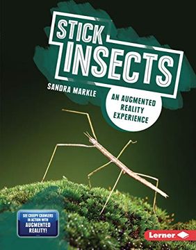 portada Stick Insects: An Augmented Reality Experience (Creepy Crawlers in Action: Augmented Reality) (in English)