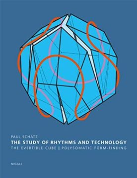 portada The Study of Rhythms and Technology: The Evertible Cube. Polysomatic Form-Finding (en Inglés)