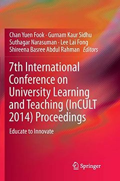portada 7th International Conference on University Learning and Teaching (Incult 2014) Proceedings Educate to Innovate (en Inglés)