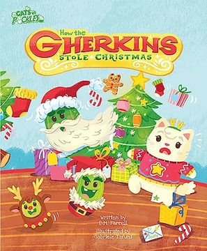 portada How the Gherkins Stole Christmas (Cats Pickles) (en Inglés)