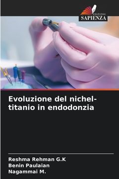 portada Evoluzione del nichel-titanio in endodonzia (in Italian)
