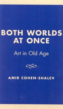 portada both worlds at once: art in old age