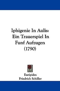 portada iphigenie in aulis: ein trauerspiel in funf aufzugen (1790)