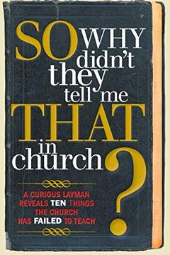 portada So, why Didn't They Tell me That in Church? (en Inglés)