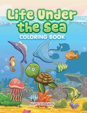 portada Life Under the Sea Coloring Book (en Inglés)