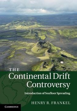 portada the continental drift controversy: introduction of seafloor spreading (en Inglés)