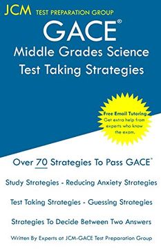 portada Gace Middle Grades Science - Test Taking Strategies: Gace 014 Exam - Free Online Tutoring - new 2020 Edition - the Latest Strategies to Pass Your Exam. (en Inglés)