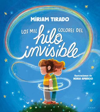 portada Los Mil Colores del Hilo Invisible / The Thousands of Colors in the Invisible Thread (in Spanish)