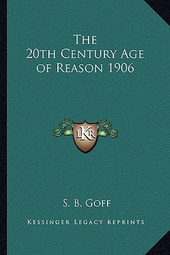 portada the 20th century age of reason 1906 (in English)