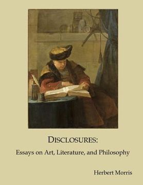 portada Disclosures: Essays on Art, Literature, and Philosophy (in English)