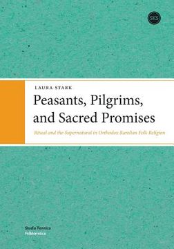 portada Peasants, Pilgrims, and Sacred Promises (en Inglés)