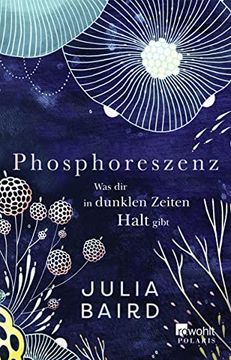 portada Phosphoreszenz - was dir in Dunklen Zeiten Halt Gibt: (in German)