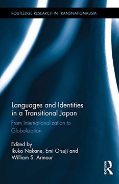 portada Languages and Identities in a Transitional Japan: From Internationalization to Globalization (Routledge Research in Transnationalism) (in English)