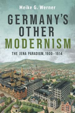 portada Germany's Other Modernism: The Jena Paradigm, 1900-1914 (Studies in German Literature Linguistics and Culture, 234) (en Inglés)