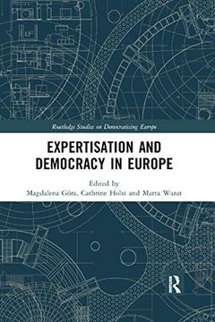portada Expertisation and Democracy in Europe (Routledge Studies on Democratising Europe) 