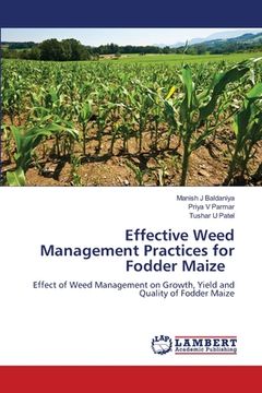 portada Effective Weed Management Practices for Fodder Maize (en Inglés)