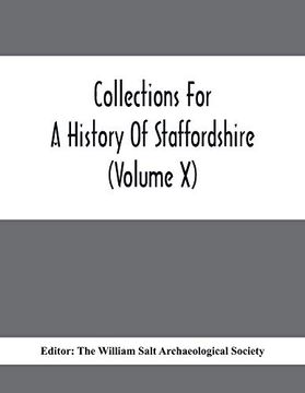 portada Collections for a History of Staffordshire (Volume x) (en Inglés)