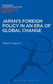 portada japan's foreign policy in an era of global change (en Inglés)