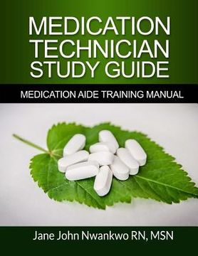 portada Medication Technician Study Guide: Medication Aide Training Manual