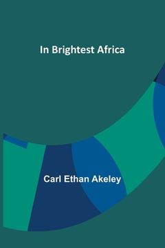 portada In Brightest Africa 